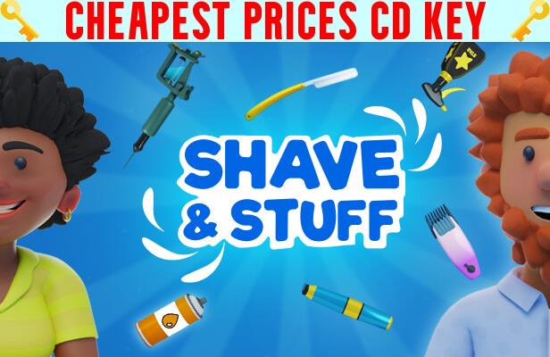 Buy Shave & Stuff Cheap CD KEY