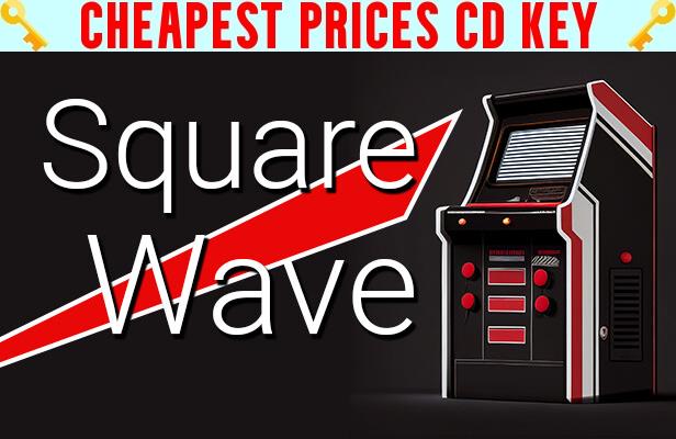 Buy Square Wave Cheap CD KEY