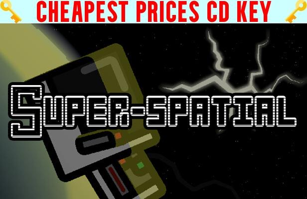 Buy Super-Spatial Cheap CD KEY