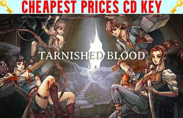 Buy Tarnished Blood Cheap CD KEY