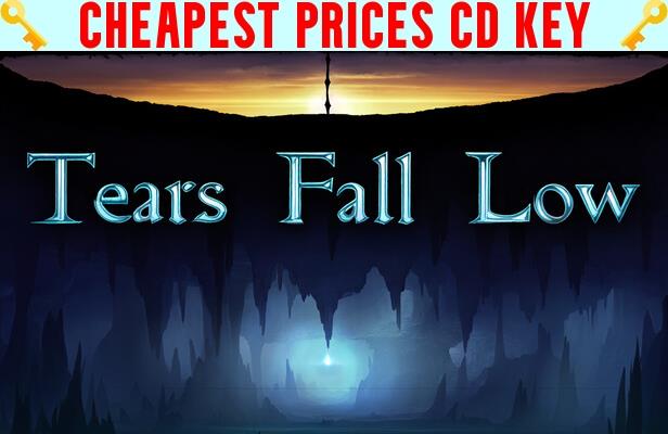 Buy Tears Fall Low Cheap CD KEY