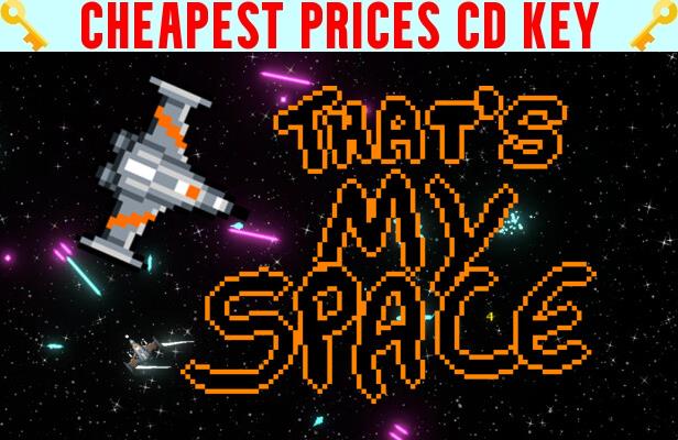 Buy That's My Space Cheap CD KEY