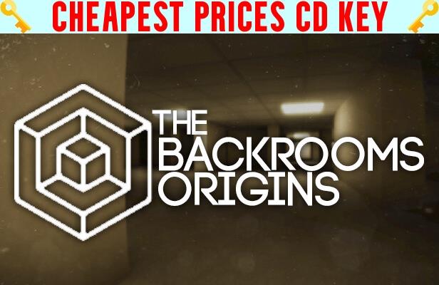 Buy The Backrooms Origins Cheap CD KEY