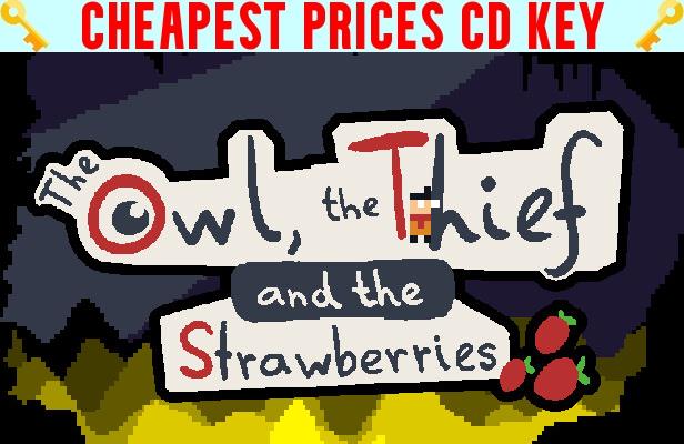 Buy The Owl, the Thief and the Strawberries Cheap CD KEY