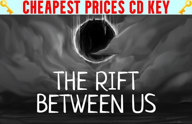 Buy The Rift Between Us Cheap CD KEY