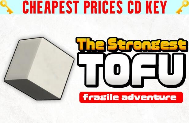 Buy The Strongest TOFU: fragile adventure Cheap CD KEY