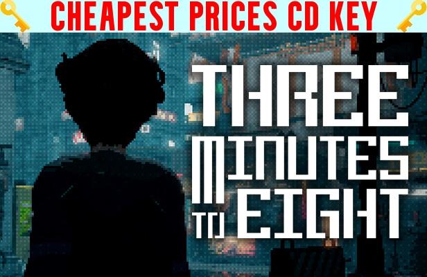 Buy Three Minutes To Eight Cheap CD KEY