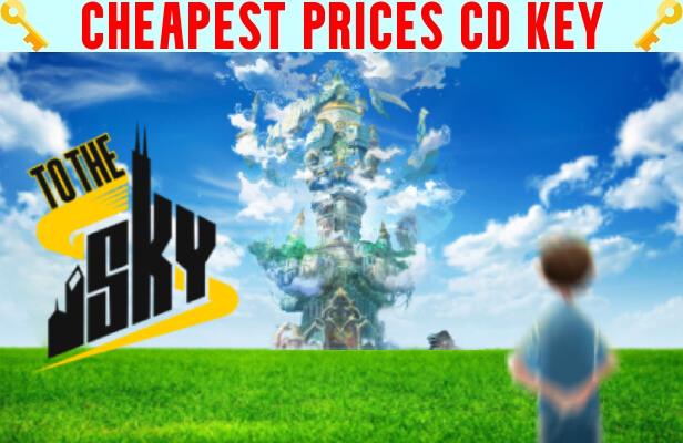 Buy To The Sky Cheap CD KEY