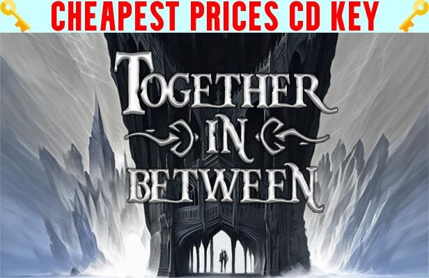 Buy Together in Between Cheap CD KEY