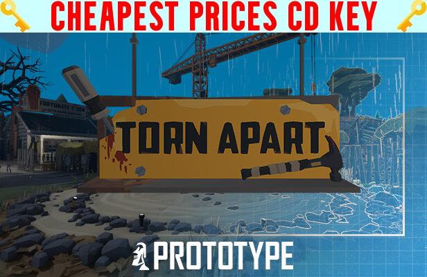 Buy Torn Apart Prototype Cheap CD KEY