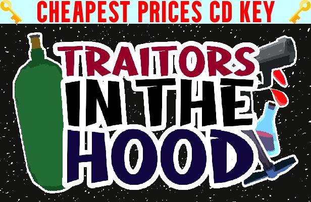 Buy Traitors in the Hood Cheap CD KEY