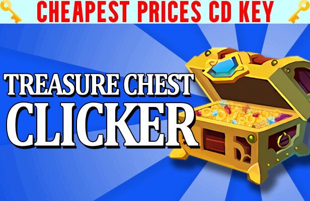 Buy Treasure Chest Clicker Cheap CD KEY