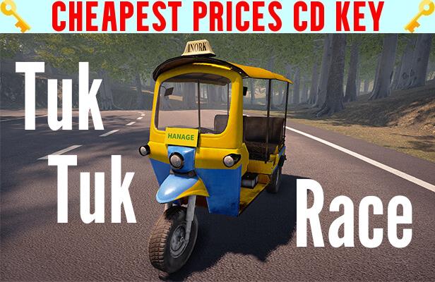 Buy Tuk Tuk Race Cheap CD KEY