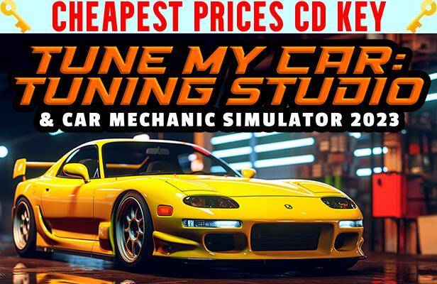 Buy Tune My Car - Tuning Studio & Car Mechanic Simulator 2023 Cheap CD KEY