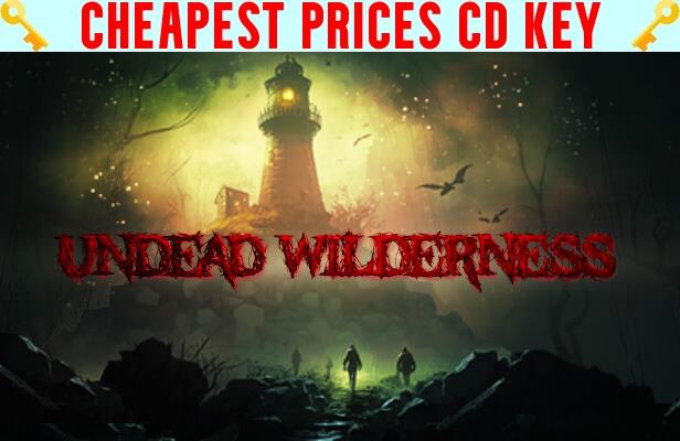 Buy Undead Wilderness Cheap CD KEY