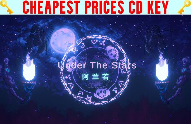 Buy UnderTheStars : 阿兰若 Cheap CD KEY