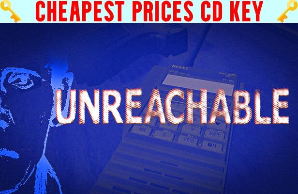 Buy Unreachable Cheap CD KEY