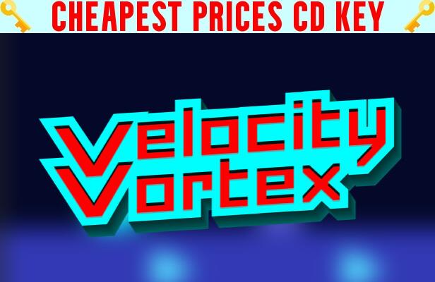 Buy Velocity Vortex Cheap CD KEY