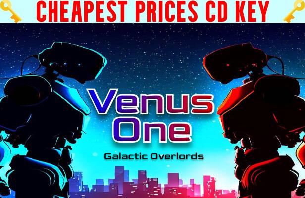 Buy Venus One: Galactic Overlords Cheap CD KEY