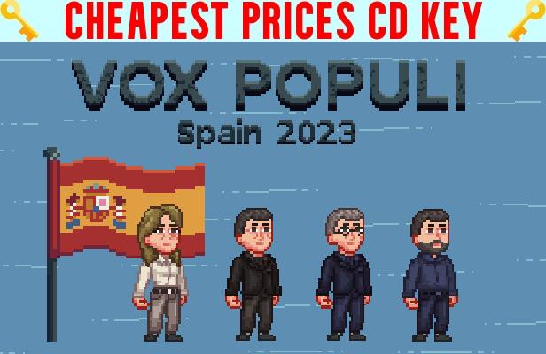 Buy Vox Populi: Spain 2023 Cheap CD KEY