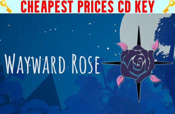 Buy Wayward Rose Cheap CD KEY