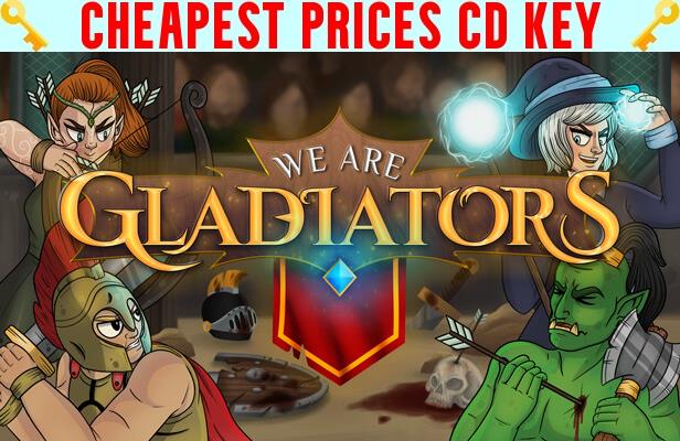 Buy We Are Gladiators Cheap CD KEY