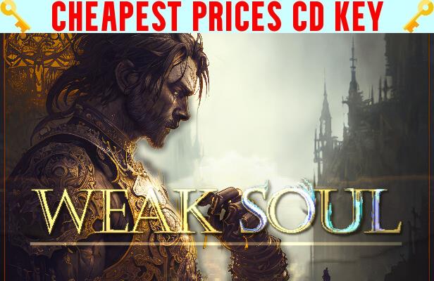 Buy Weak Soul Cheap CD KEY