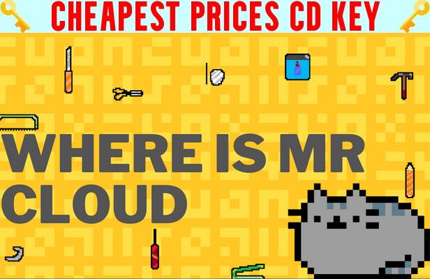 Buy Where is Mr Cloud Cheap CD KEY