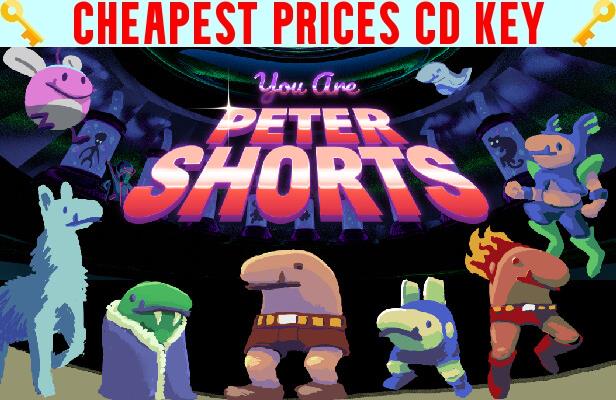 Buy You Are Peter Shorts Cheap CD KEY