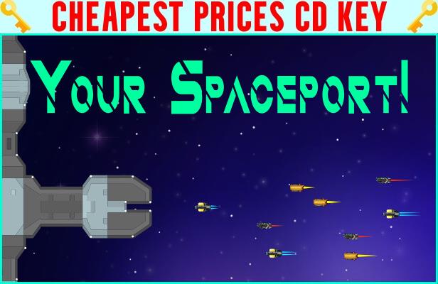 Buy Your Spaceport! Cheap CD KEY