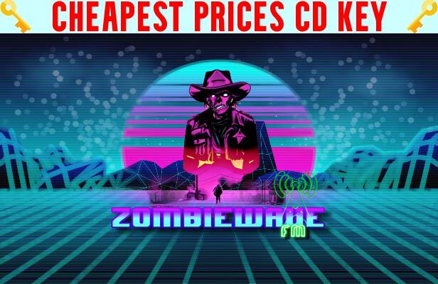 Buy ZombieWave FM Cheap CD KEY