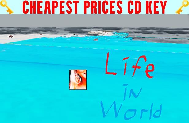 Buy life in world Cheap CD KEY